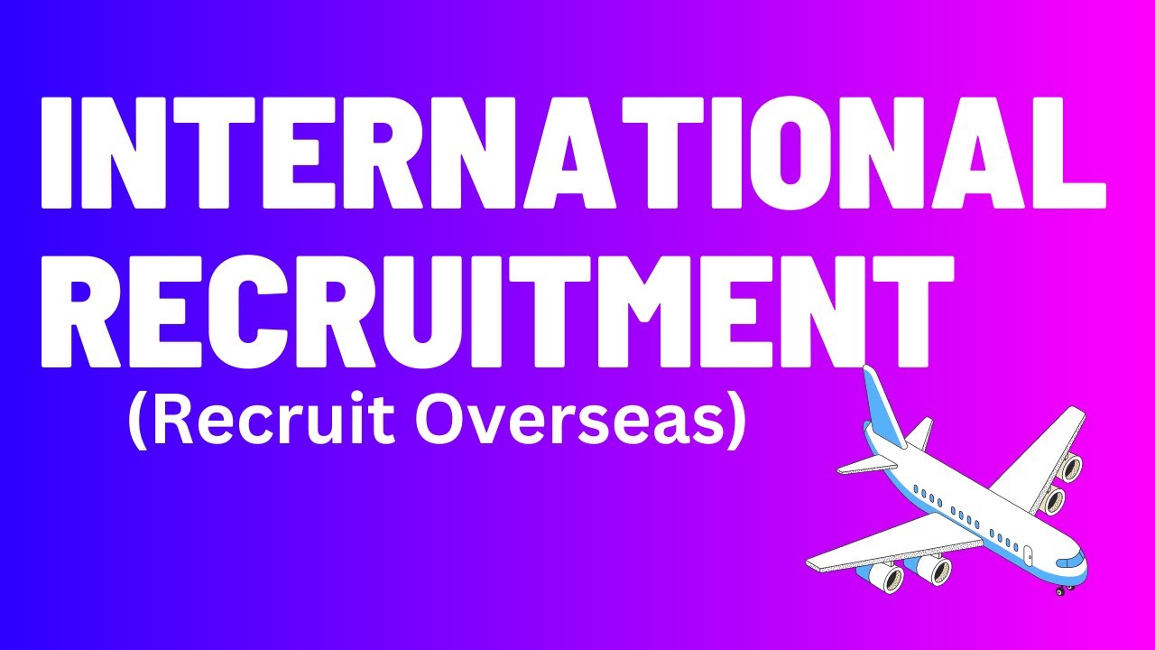 International Recruitment